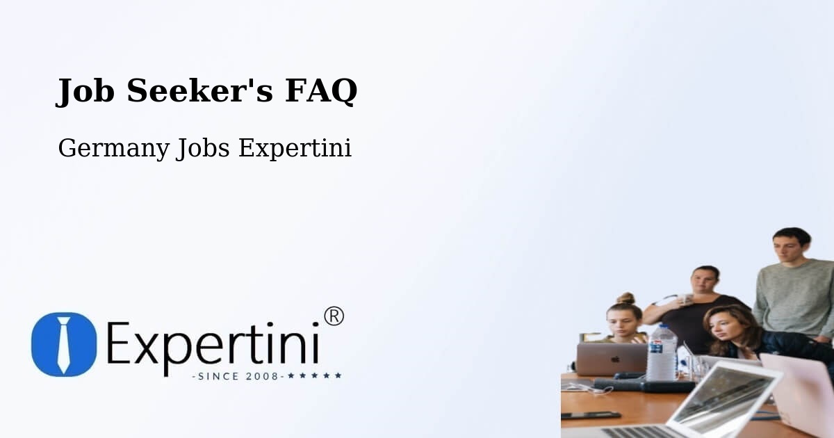 Job Seeker FAQ – Bernau - Germany Jobs Expertini